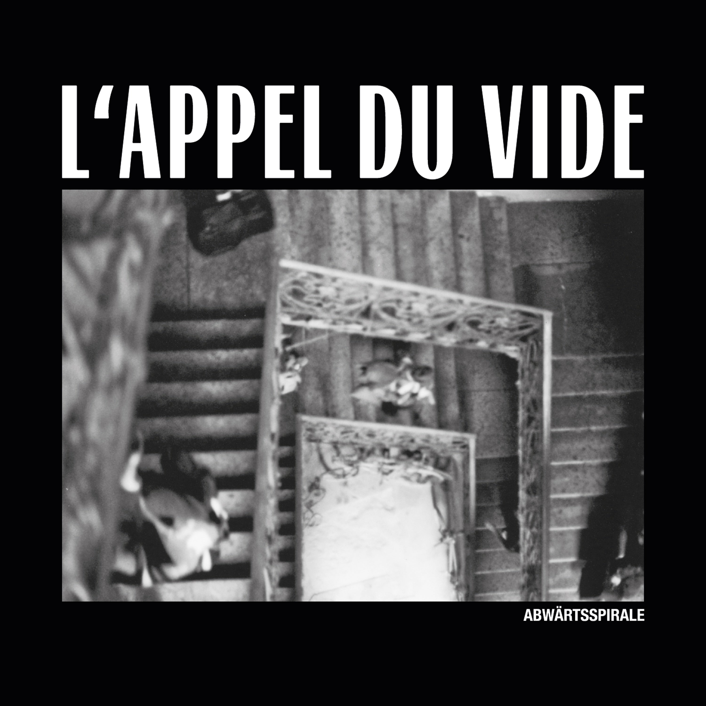 L'appel Du Vide - Abwärtsspirale